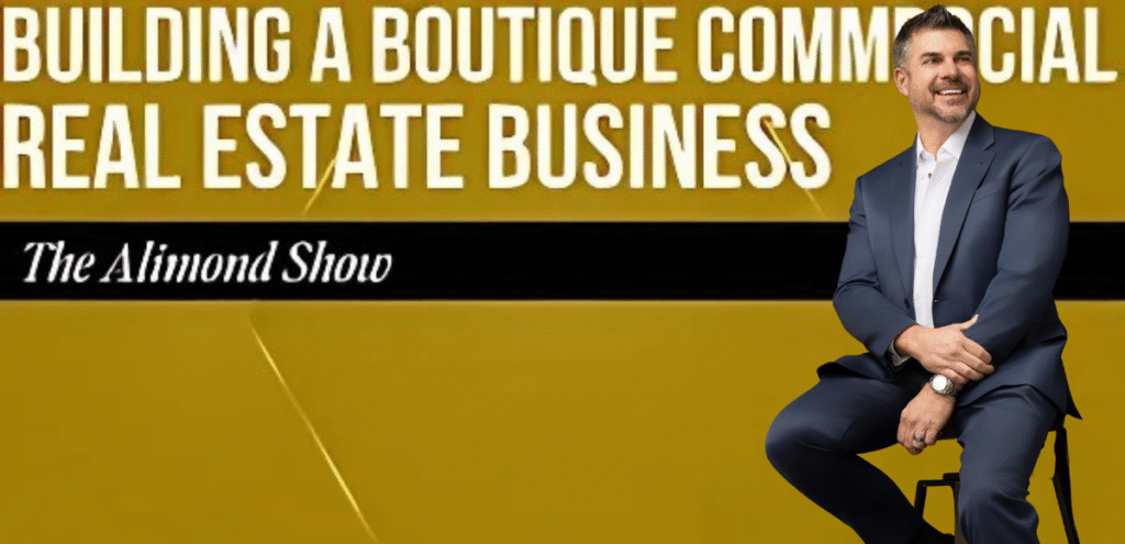 Joe Serafin on The Alimond Show discussing how he built a boutique commercial real estate company in Northern Virginia.